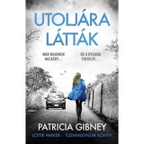 Utolj&aacute;ra l&aacute;tt&aacute;k - Lottie Parker 14. - Patricia Gibney
