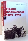 FILMUL DOCUMENTAR 1897-1948 de BUJOR T. RAPEANU , 2008
