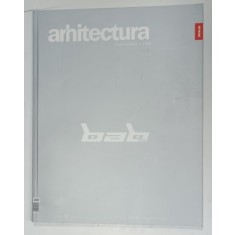 ARHITECTURA , REVISTA UNIUNII ARHITECTILOR DIN ROMANIA , NR. 50 , 2006