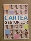 Cartea Gesturilor ~ Joseph Messinger , Caroline Messinger