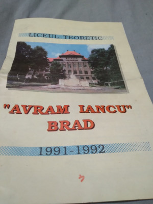 PLIANT 16 PAG.LICEUL TEORETIC AVRAM IANCU BRAD 1991-1992 FORMAT MARE foto