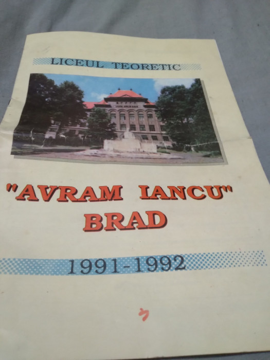 PLIANT 16 PAG.LICEUL TEORETIC AVRAM IANCU BRAD 1991-1992 FORMAT MARE