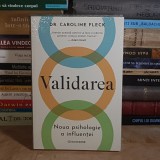 DR. CAROLINE FLECK - VALIDAREA : NOUA PSIHOLOGIE A INFLUENTEI , 2026 *