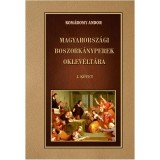 Magyarorsz&aacute;gi boszork&aacute;nyperek oklev&eacute;lt&aacute;ra I. k&ouml;tet - Kom&aacute;romy Andor