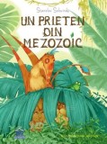 Un prieten din mezozoic - Hardcover - Stanislav Solovinski - Didactica Publishing House
