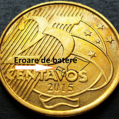 Moneda 25 CENTAVOS - BRAZILIA, anul 2015 *cod 2342 = EROARE BATERE