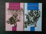 ILF SI PETROV - DOUASPREZECE SCAUNE / VITELUL DE AUR 2 volume, editie cartonata