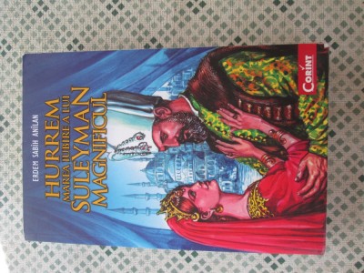 Erdem Sabih Anilan - Hurrem marea iubire a lui Suleyman Magnificul foto