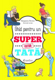 Ghid pentru un viitor Super Tată