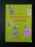 MICHIELA POENARU - BRATARA DE AUR. 100 DE PROFESII EXPLICATE PENTRU COPII