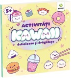 Cumpara ieftin Activitati Kawaii Delicioase Si Dragalase, - Editura Gama