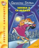 Cumpara ieftin iubirea e ca branza, GERONIMO STILTON