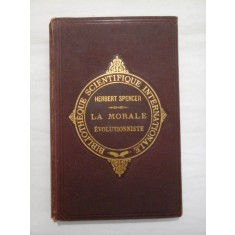 LES BASES DE LA MORALE EVOLUTIONNISTE - HERBERT SPENCER - 1889