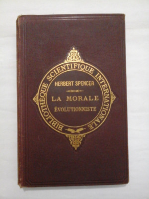 LES BASES DE LA MORALE EVOLUTIONNISTE - HERBERT SPENCER - 1889 foto