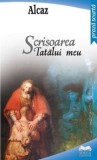 Cumpara ieftin Scrisoarea Tatalui meu. Proza scurta/Alcaz, Ideea Europeana