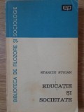 EDUCATIE SI SOCIETATE-STANCIU STOIAN