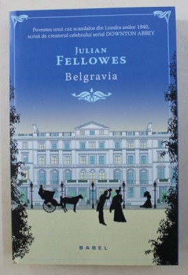 BELGRAVIA de JULIAN FELLOWES , 2017 foto