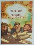 NEGHINITA si POVESTA CEASULUI CU INIMA / POVESTEA CU BROASCA-TESTOASA si POVESTEA PEPENULUI URIAS de BARBU DELAVRANCEA, VLADIMIR COLIN si MIRCEA SANTI