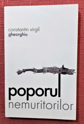 Poporul nemuritorilor. Editura Sophia, 2014 - Constantin Virgil Gheorghiu foto