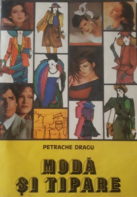 Moda si Tipare - Petrache Dragu foto