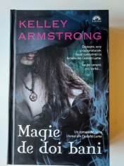 Magie de doi bani - Kelley Armstrong (5+1)5 foto