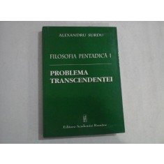 FILOSOFIA PENTADICA I - PROBLEMA TRANSCENDENTEI - ALEXANDRU SURDU