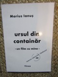 Marius Ianus - Ursul din containar. Un film cu mine