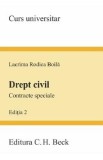 Drept civil. Contracte speciale. Curs universitar Ed.2 - Lacrima Rodica Boila