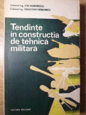 TENDINTE IN CONSTRUCTIA DE TEHNICA MILITARA - ION MARINESCU, S. VERBONCU foto