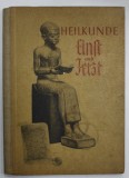 HEILKUNDE EINST UND JETZT ( MEDICINA ODATA SI ACUM ) TEXT IN LIMBA GERMANA , EDITIE INTERBELICA