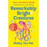 Remarkably Bright Creatures - Shelby Van Pelt
