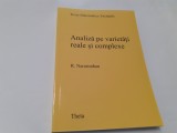 Analiza pe varietati reale si complexe / R. Narasimhan RF16/2