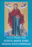 SFANTUL MUNTE ATHOS GRADINA MAICII DOMNULUI-MONAH PIMEN VLAD-196233