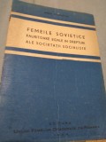 Cumpara ieftin FEMEILE SOVIETICE FAURITOARE EGALE IN DREPTURI ALE SOCIETATII SOCIALISTE