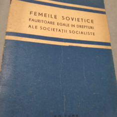 FEMEILE SOVIETICE FAURITOARE EGALE IN DREPTURI ALE SOCIETATII SOCIALISTE