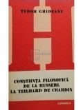 Tudor Ghideanu - Conștiința filosofică de la Husserl la Teilhard de Chardin (editia 1981), Humanitas