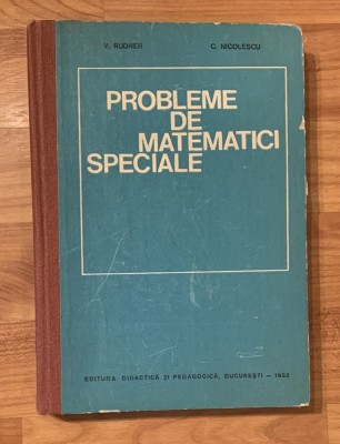 Probleme de matematici speciale de V. Rudner, C. Nicolescu foto
