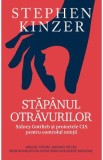 Stapanul otravurilor - Stephen Kinzer