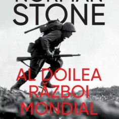 Al Doilea Război Mondial: O Scurtă Istorie - Paperback brosat - Norman Stone - Litera