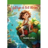 Antologie de texte literare clasa a 3-a