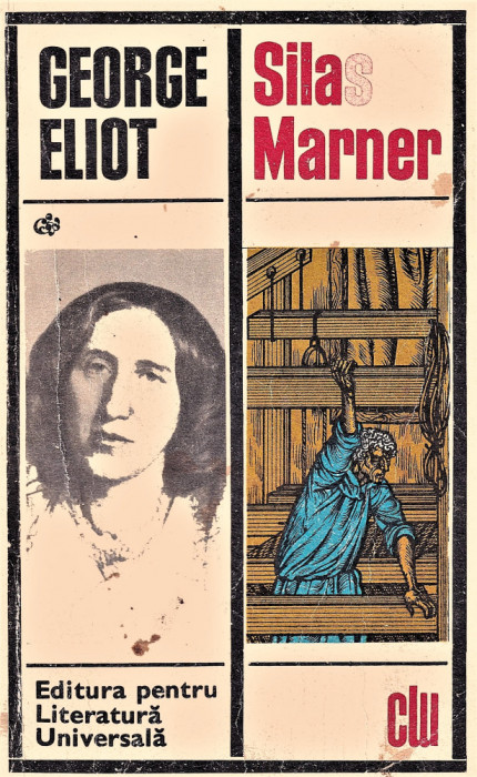 Silas Marner editura pentru literatura universala George Eliot 1969