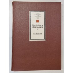 ZOOTEHNIA ROMANIEI de T. SUCIU...N. BALAS , VOL IV : CABALINE , 1975