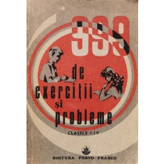 999 De Exercitii Si Probleme Clasele I-iv - Necunoscut , F901