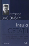 Insula cetăţii - Paperback - Teodor Baconschi - Curtea Veche