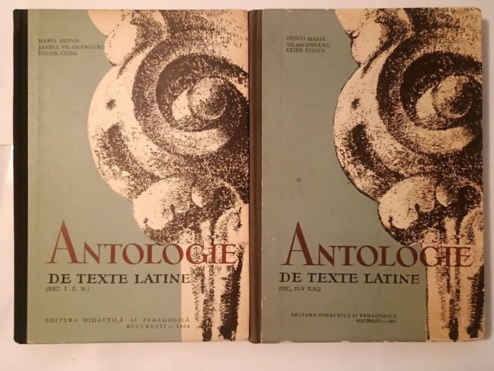 Maria Hetco; Eugen Cizek et al. - Antologie de texte latine (sec. I e.n. + sec. II-V e.n.) (2 vol.)