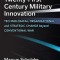 Twenty-First Century Military Innovation: Technological, Organizational, and Strategic Change Beyond Conventional War
