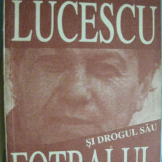Lucescu si drogul sau fotbalul - Ioan Chirila