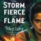 Swift the Storm, Fierce the Flame