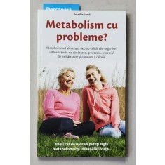 METABOLISM CU PROBLEME ? de PERNILLE LUND , 2016
