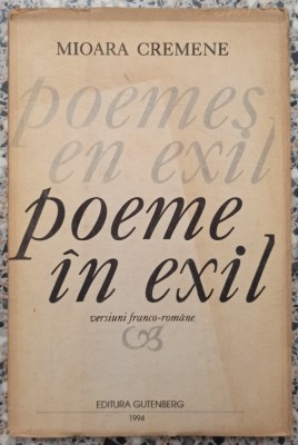 Poeme in exil (versiuni franco-romane) - Mioara Cremene foto